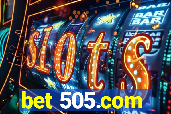 bet 505.com